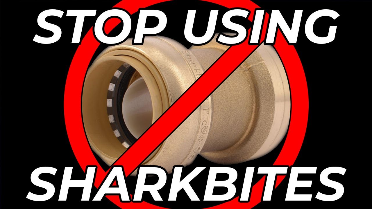 Sharkbite Fittings: Why I Don't Use Them on My Plumbing Jobs – Howard